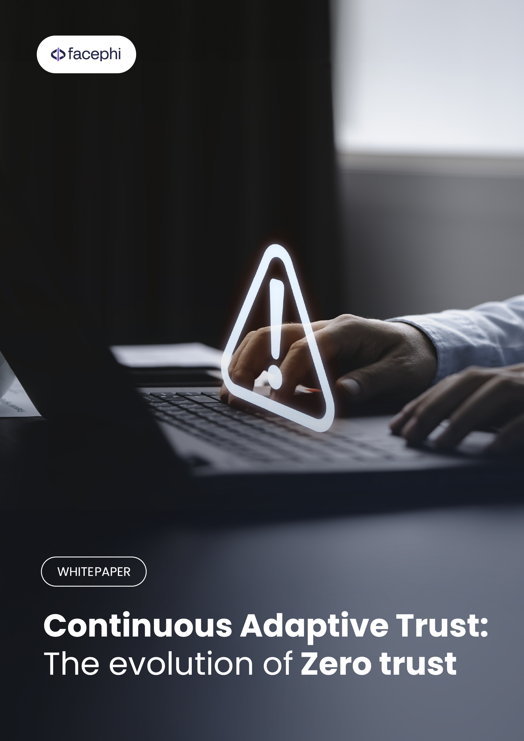 Continuous Adaptive Trust The Evolution Of Zero Trust