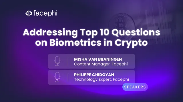 Webinar Addressing Top 10 Questions on Biometrics in Crypto